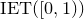 IET left parenthesis left bracket 0 comma 1 right parenthesis right parenthesis
