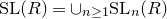 SL left parenthesis upper R right parenthesis equals union Subscript n greater than or equals 1 Baseline SL Subscript n Baseline left parenthesis upper R right parenthesis