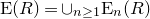 upper E left parenthesis upper R right parenthesis equals union Subscript n greater than or equals 1 Baseline upper E Subscript n Baseline left parenthesis upper R right parenthesis