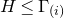 upper H less than or equals normal upper Gamma Subscript left parenthesis i right parenthesis