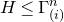upper H less than or equals normal upper Gamma Subscript left parenthesis i right parenthesis Superscript n