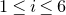 1 less than or equals i less than or equals 6