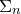 normal upper Sigma Subscript n