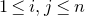 1 less than or equals i comma j less than or equals n