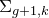 normal upper Sigma Subscript g plus 1 comma k