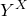 upper Y Superscript upper X