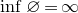 inf empty set equals normal infinity