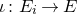 iota colon upper E Subscript i Baseline right arrow upper E