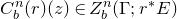 upper C Subscript b Superscript n Baseline left parenthesis r right parenthesis left parenthesis z right parenthesis element of upper Z Subscript b Superscript n Baseline left parenthesis normal upper Gamma semicolon r Superscript asterisk Baseline upper E right parenthesis
