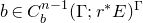 b element of upper C Subscript b Superscript n minus 1 Baseline left parenthesis normal upper Gamma semicolon r Superscript asterisk Baseline upper E right parenthesis Superscript normal upper Gamma