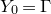 upper Y 0 equals normal upper Gamma