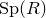 Sp left parenthesis upper R right parenthesis