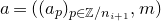 a equals left parenthesis left parenthesis a Subscript p Baseline right parenthesis Subscript p element of double struck upper Z divided by n Sub Subscript i plus 1 Subscript Baseline comma m right parenthesis
