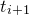 t Subscript i plus 1
