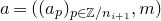 a equals left parenthesis left parenthesis a Subscript p Baseline right parenthesis Subscript p element of double struck upper Z divided by n Sub Subscript i plus 1 Subscript Baseline comma m right parenthesis