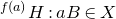 Superscript f left parenthesis a right parenthesis Baseline upper H colon a upper B element of upper X
