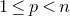 1 less than or equals p less than n