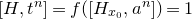 left bracket upper H comma t Superscript n Baseline right bracket equals f left parenthesis left bracket upper H Subscript x 0 Baseline comma a Superscript n Baseline right bracket right parenthesis equals 1