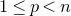 1 less than or equals p less than n