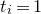 t Subscript i Baseline equals 1