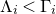 normal upper Lamda Subscript i Baseline less than normal upper Gamma Subscript i