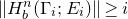 StartMetric upper H Subscript b Superscript n Baseline left parenthesis normal upper Gamma Subscript i Baseline semicolon upper E Subscript i Baseline right parenthesis EndMetric greater than or equals i
