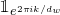 double struck 1 Subscript e Sub Superscript 2 pi i k divided by d Sub Super Subscript w