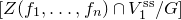 left bracket upper Z left parenthesis f 1 comma ellipsis comma f Subscript n Baseline right parenthesis intersection upper V 1 Superscript normal s normal s Baseline divided by upper G right bracket