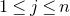 1 less than or equals j less than or equals n