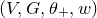 left parenthesis upper V comma upper G comma theta Subscript plus Baseline comma w right parenthesis