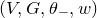 left parenthesis upper V comma upper G comma theta Subscript minus Baseline comma w right parenthesis