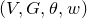 left parenthesis upper V comma upper G comma theta comma w right parenthesis
