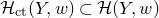script upper H Subscript normal c normal t Baseline left parenthesis upper Y comma w right parenthesis subset of script upper H left parenthesis upper Y comma w right parenthesis