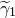 gamma overtilde Subscript 1