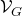 script upper V Subscript upper G