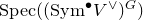upper S p e c left parenthesis left parenthesis normal upper S normal y normal m Superscript bullet Baseline upper V Superscript or Baseline right parenthesis Superscript upper G Baseline right parenthesis