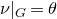 nu vertical bar Subscript upper G Baseline equals theta