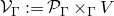 script upper V Subscript normal upper Gamma Baseline colon equals script upper P Subscript normal upper Gamma times Subscript normal upper Gamma Baseline upper V