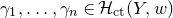 gamma 1 comma ellipsis comma gamma Subscript n Baseline element of script upper H Subscript normal c normal t Baseline left parenthesis upper Y comma w right parenthesis