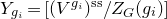 upper Y Subscript g Sub Subscript i Baseline equals left bracket left parenthesis upper V Superscript g Super Subscript i Superscript Baseline right parenthesis Superscript normal s normal s Baseline divided by upper Z Subscript upper G Baseline left parenthesis g Subscript i Baseline right parenthesis right bracket