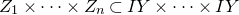 upper Z 1 times midline horizontal ellipsis times upper Z Subscript n Baseline subset of upper I upper Y times midline horizontal ellipsis times upper I upper Y