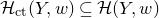 script upper H Subscript normal c normal t Baseline left parenthesis upper Y comma w right parenthesis subset of or equal to script upper H left parenthesis upper Y comma w right parenthesis