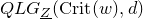 upper Q upper L upper G Subscript upper Z underbar Baseline left parenthesis normal upper C normal r normal i normal t left parenthesis w right parenthesis comma d right parenthesis