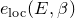 e Subscript normal l normal o normal c Baseline left parenthesis upper E comma beta right parenthesis