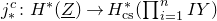 j Subscript asterisk Superscript c Baseline colon upper H Superscript asterisk Baseline left parenthesis upper Z underbar right parenthesis right arrow upper H Subscript normal c normal s Superscript asterisk Baseline left parenthesis product Underscript i equals 1 Overscript n Endscripts upper I upper Y right parenthesis