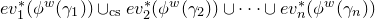 e v 1 Superscript asterisk Baseline left parenthesis phi Superscript w Baseline left parenthesis gamma 1 right parenthesis right parenthesis union Subscript normal c normal s Baseline e v 2 Superscript asterisk Baseline left parenthesis phi Superscript w Baseline left parenthesis gamma 2 right parenthesis right parenthesis union midline horizontal ellipsis union e v Subscript n Superscript asterisk Baseline left parenthesis phi Superscript w Baseline left parenthesis gamma Subscript n Baseline right parenthesis right parenthesis