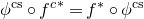 phi Superscript normal c normal s Baseline ring f Superscript c Baseline Superscript asterisk Baseline equals f Superscript asterisk Baseline ring phi Superscript normal c normal s