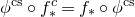 phi Superscript normal c normal s Baseline ring f Subscript asterisk Superscript c Baseline equals f Subscript asterisk Baseline ring phi Superscript normal c normal s