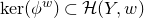 kernel left parenthesis phi Superscript w Baseline right parenthesis subset of script upper H left parenthesis upper Y comma w right parenthesis
