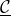 script upper C underbar